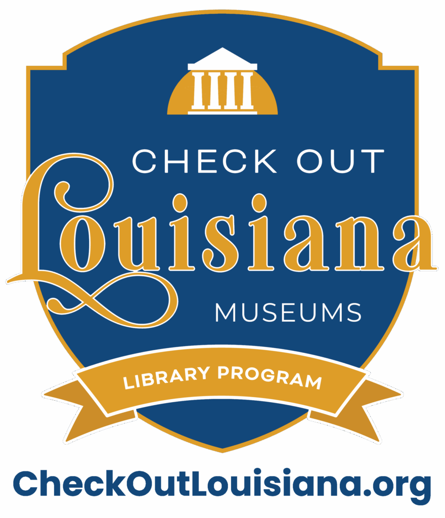 Experience Louisiana’s rich and colorful history through the Check Out Louisiana program! Use your library card to unlock the great historical, cultural, and educational resources of Louisiana’s museums.
